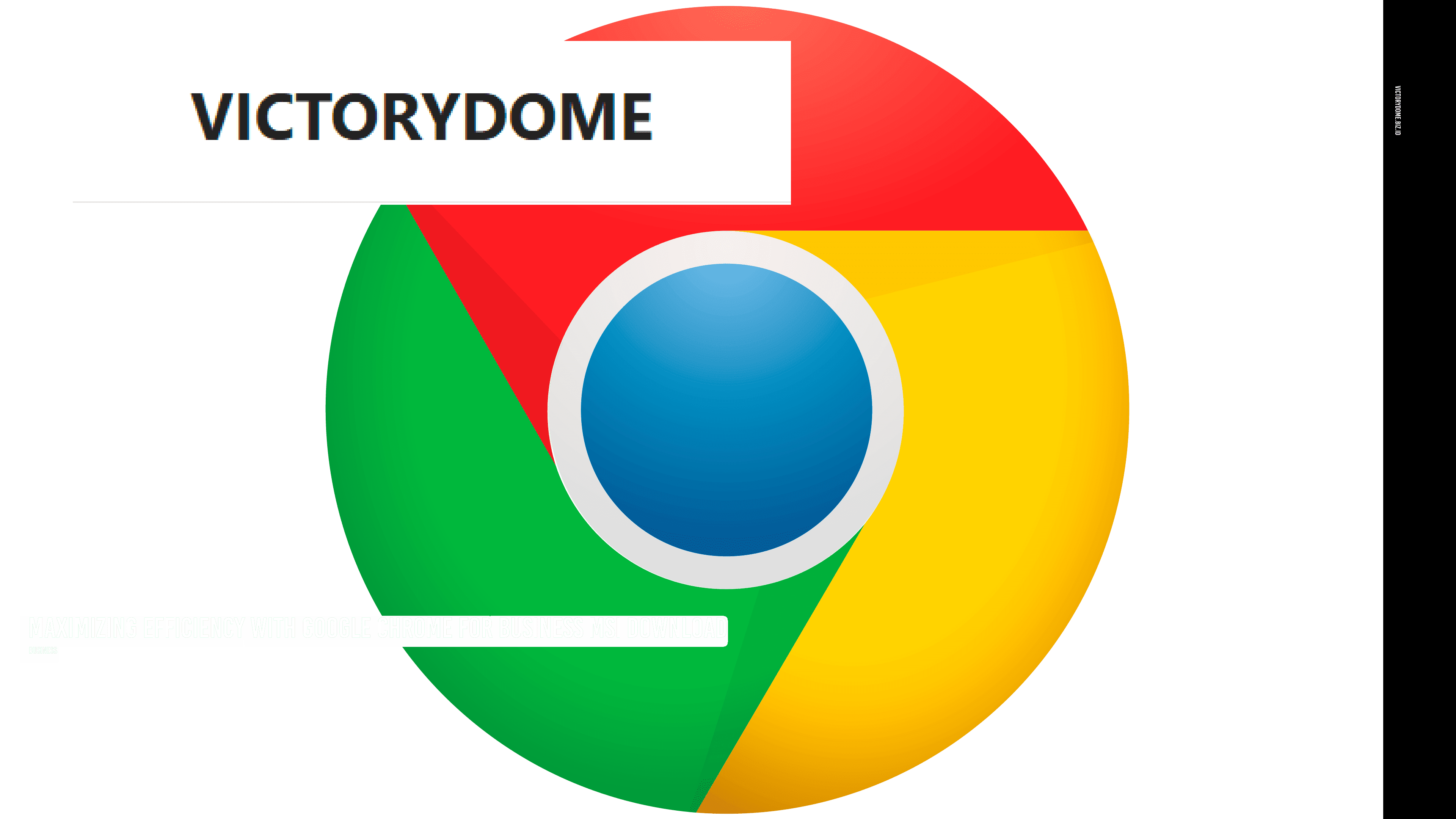 Google Chrome For Business